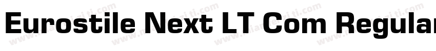 Eurostile Next LT Com Regular字体转换